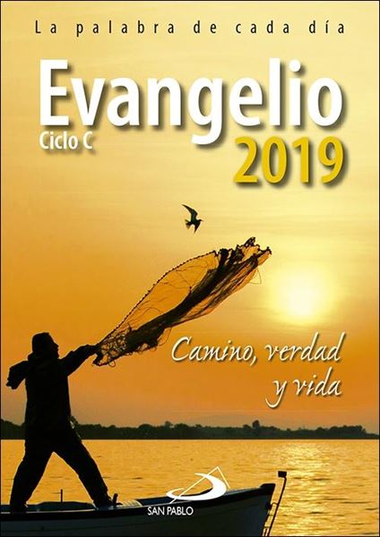 Evangelio 2019 "Camino, Verdad y Vida. Ciclo C"