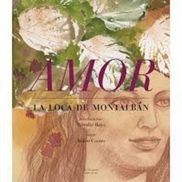 Imagen de Amor. la Loca de Montalbán