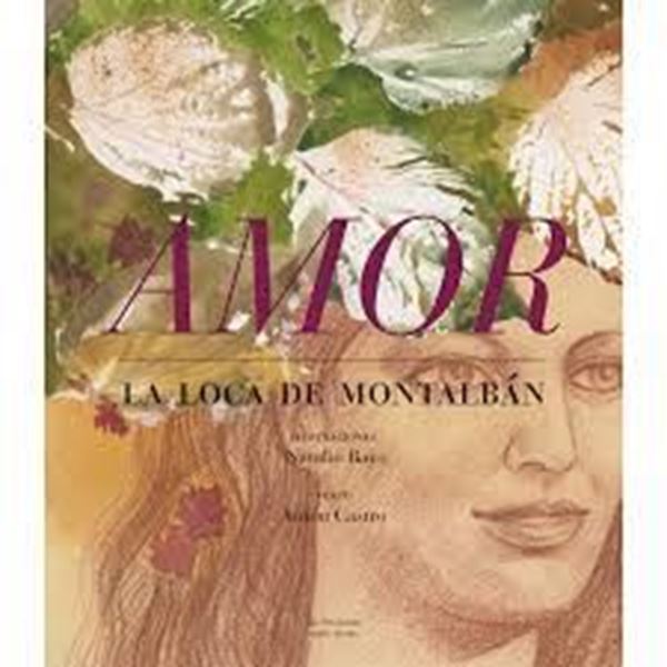 Imagen de Amor. la Loca de Montalbán