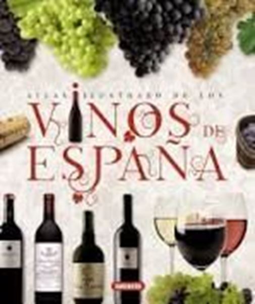 Imagen de Vinos de España "Atlas ilustrado"