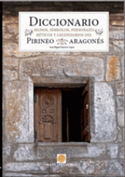 Imagen de Diccionario. Signos, simbolos y personajes míticos y legendarios del Pirineo Aragonés, 2018