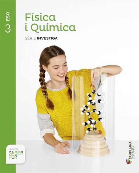 Física i Química. Serie investiga (projecte fer) 3ª ESO