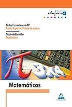 Matemáticas para pruebas de acceso a ciclos formativos de grado superior y prueba libre para la "obtención del título de bachiller"