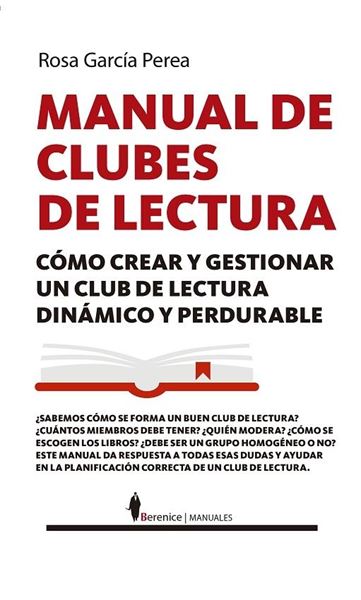 Manual del club de lectura "Cómo crear y gestionar un club de lectura dinámico y perdurable"