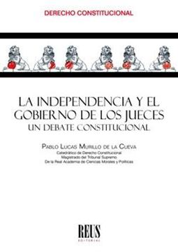 Independencia y el gobierno de los jueces, La "Un debate constitucional"