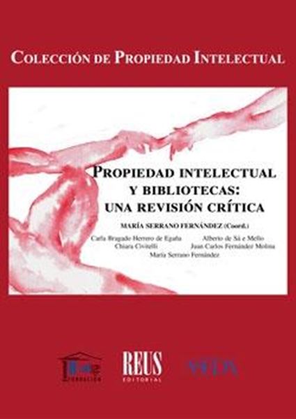 Propiedad intelectual y bibliotecas, 2018 "Una revisión crítica"