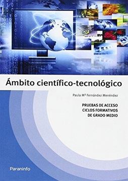 Ámbito Científico-Tecnológico "Pruebas de Acceso Ciclos Formativos de Grado Medio"