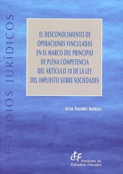 Imagen de Desconocimiento de operaciones vinculadas en el marco del principio de plena competencia del artículo 18 "De la ley del impuesto sobre sociedades"