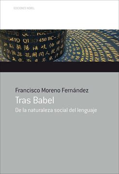 Tras Babel "De la naturaleza social al lenguaje"