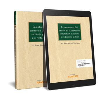 Autonomía del menor en la asistencia sanitaria y el acceso a su historia clínica, La, 2018