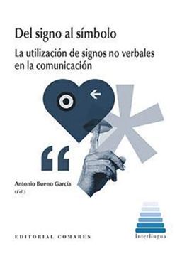 Imagen de Del signo al símbolo "La utilización de signos no verbales en la comunicación"