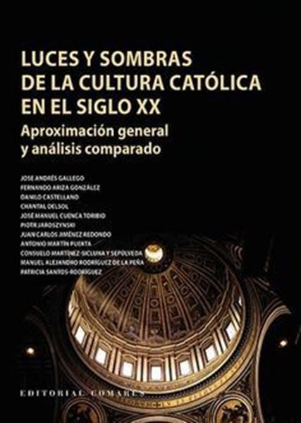 Imagen de Luces y sombras de la cultura católica en el siglo XX "Aproximación general y análisis comparado"