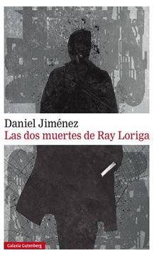 Las dos muertes de Ray Loriga, 2019