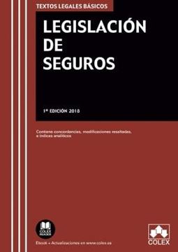 Legislación de Seguros, 2019 "Contiene concordancias, modificaciones resaltadas e índices analíticos"