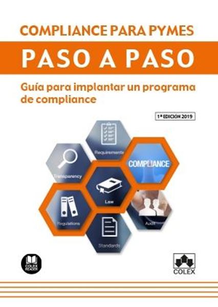 Compliance para Pymes. Paso a paso, 2019 "Guía para implantar un programa de compliance"