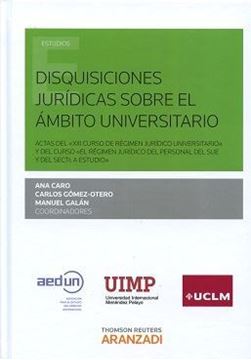 Imagen de Disquisiciones jurídicas sobre el ámbito universitario "Actas del XIII Curso de régimen jurídico universitario y del curso el régimen jurídico del personal "