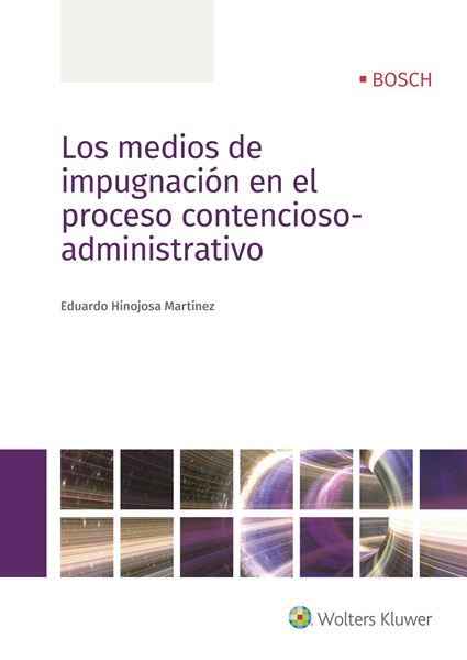 Los medios de impugnación en el proceso contencioso-administrativo