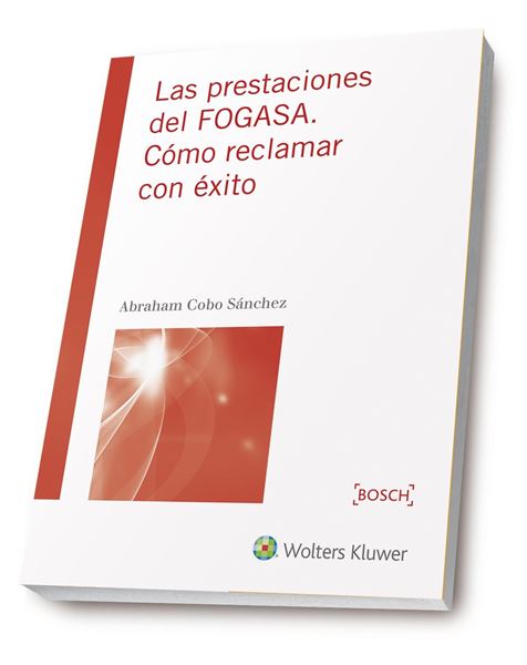 Las prestaciones del FOGASA. Cómo para reclamar con éxito