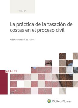 Práctica de la tasación de costas en el proceso civil, La