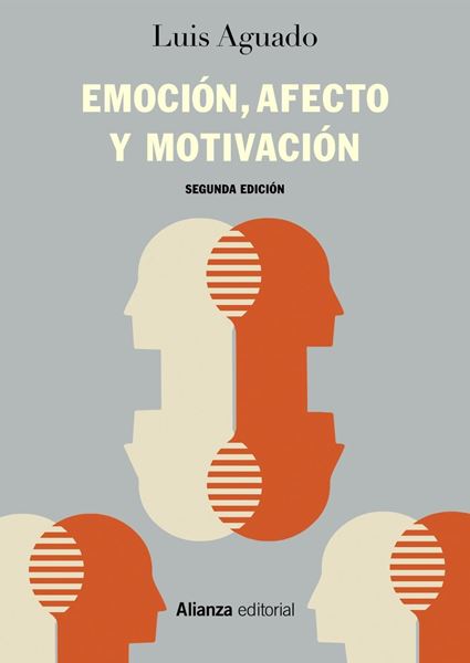 Emoción, afecto y motivación, 2ª ed, 2019 "Un enfoque de procesos"