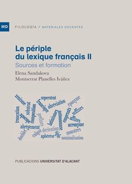 Le périple du lexique français II "Sources et formation"