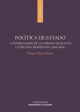 Política de Estado "Los discursos de la Corona durante la Década Moderada (1844-1854)"