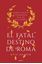 Fatal destino de Roma, El, 2019 "Cambio climático y enfermedad en el fin de un imperio"