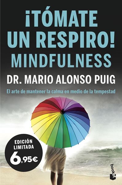 ¡Tómate un respiro! MINDFULNESS "El arte de mantener la calma en medio de la tempestad"