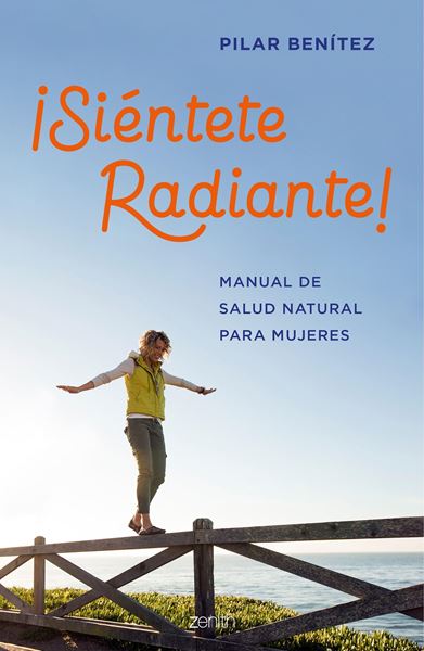 ¡Siéntete radiante!, 2019 "Manual de salud natural para mujeres"