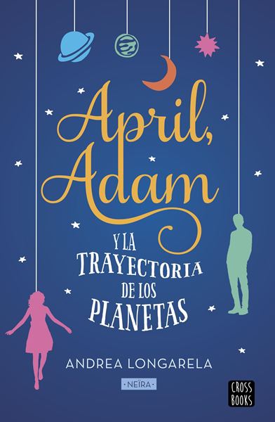 April, Adam y la trayectoria de los planetas, 2019