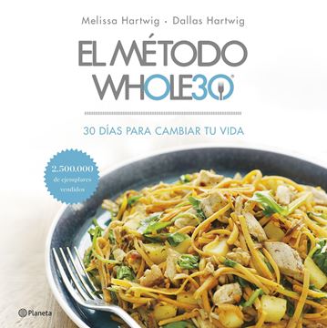 El método Whole30 "30 días para cambiar tu vida"