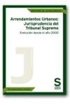 Arrendamientos urbanos. Jurisprudencia del Tribunal Supremo