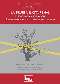 Prueba ilícita penal "Decadencia y extinción"