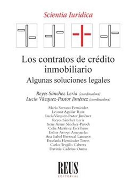 Los contratos de crédito inmobiliario "Algunas soluciones legales"