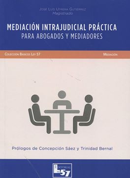 Mediacion intrajudicial practica para abogados y mediadores (2016)