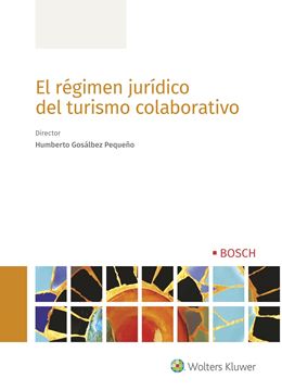 Régimen jurídico del turismo colaborativo, El, 2019
