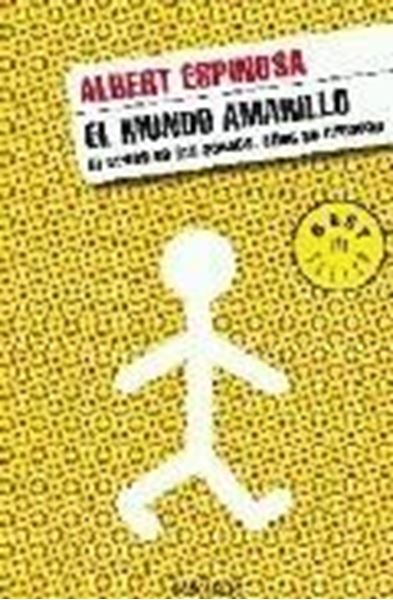 Mundo amarillo, El "Si crees en los sueños, ellos se crearán"