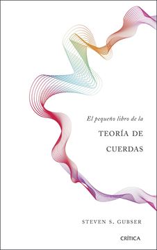 Pequeño libro de la teoría de cuerdas, El