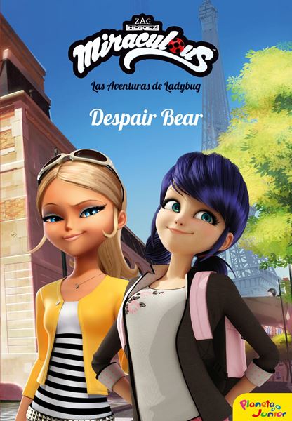 Miraculous. Las aventuras de Ladybug. Despair Bear "Narrativa 11"