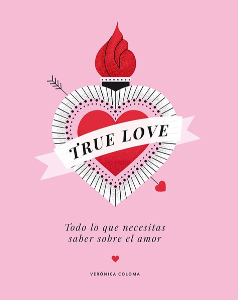 True Love "Todo lo que necesitas saber sobre el amor"