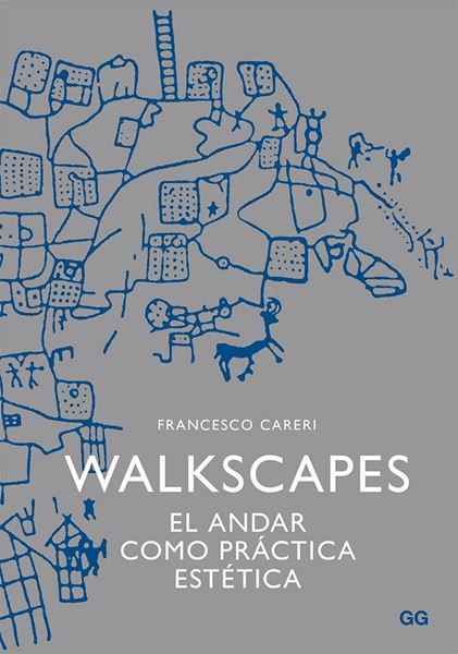 Walkscapes "El Andar como Práctica Estética"