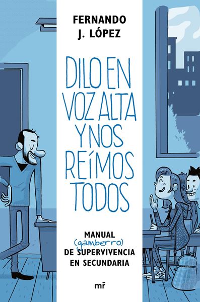 Dilo en voz alta y nos reímos todos "Manual (gamberro) de supervivencia en secundaria"