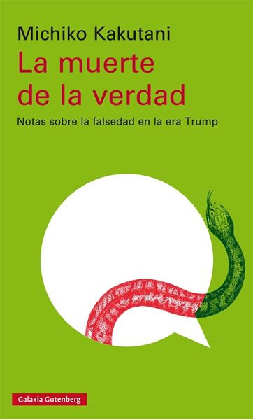 Muerte de la verdad, La "Notas sobre la falsedad en la era Trump"