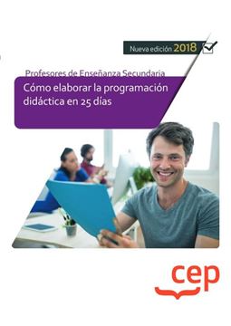 Cuerpo de Profesores de Enseñanza Secundaria. Cómo elaborar la programación didá