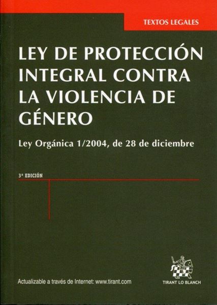 Ley de protección integral contra la violencia de género "Ley orgánica 1/2004, de 28 de diciembre"