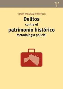 Delitos contra el patrimonio histórico "Metodología policial"