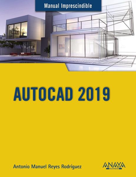 AutoCAD 2019 "Manual imprescindible"