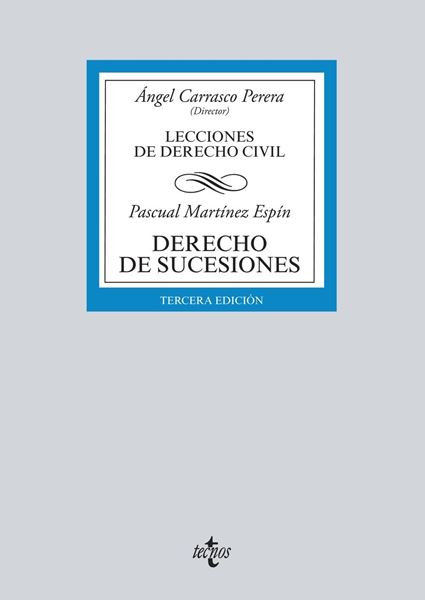 Derecho de sucesiones, 3ª ed, 2019 "Lecciones de Derecho Civil"