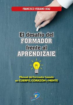 Desafío del formador frente al aprendizaje, El "Manual del formador basado en Cuerpo, Corazón y Mente"