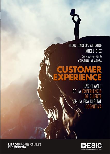 Customer Experience, 2019 "Las claves de la experiencia de cliente era la era digital cognitiva"
